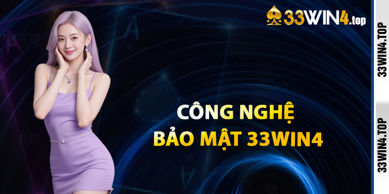 Công Nghệ Bảo Mật 33win4